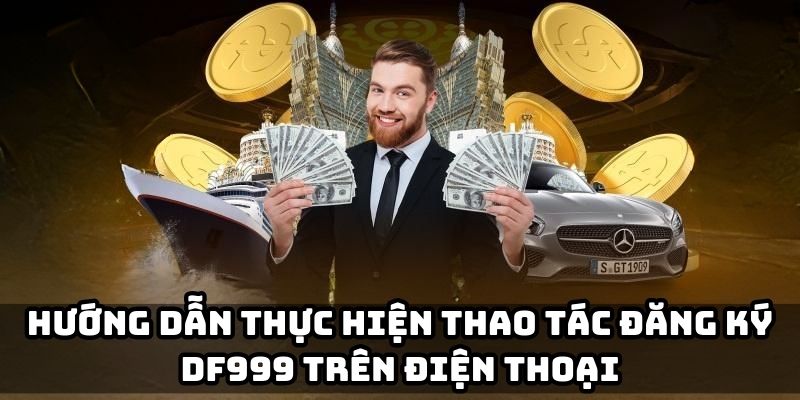 Đăng ký trên App DF999