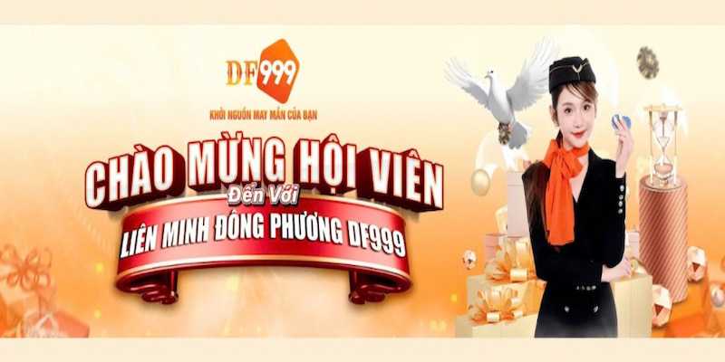 Chương trình khuyến mãi của DF999 hấp dẫn cho thành viên mới