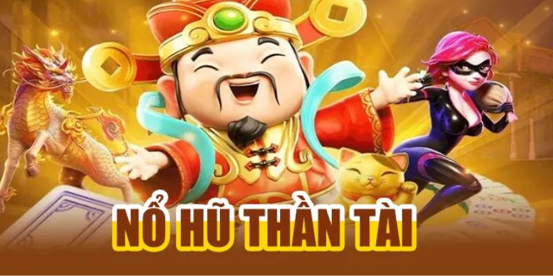 Giới thiệu đôi nét về nổ hũ thần tài TFT